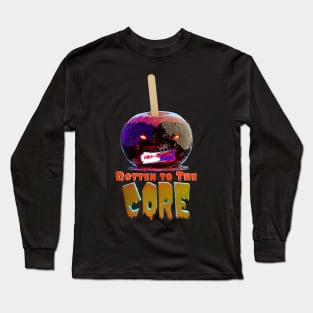 Rotten to the Core Long Sleeve T-Shirt